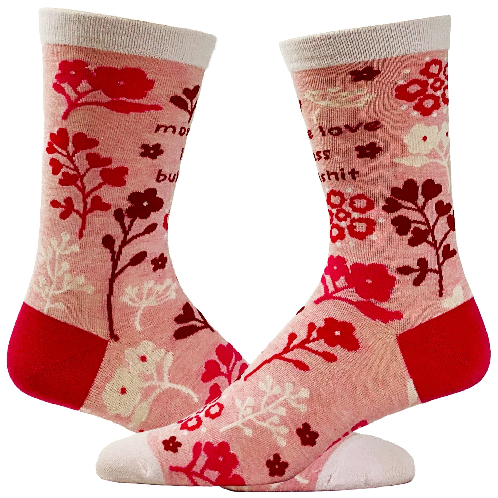 Women's More Love Less Bull Shit Socks