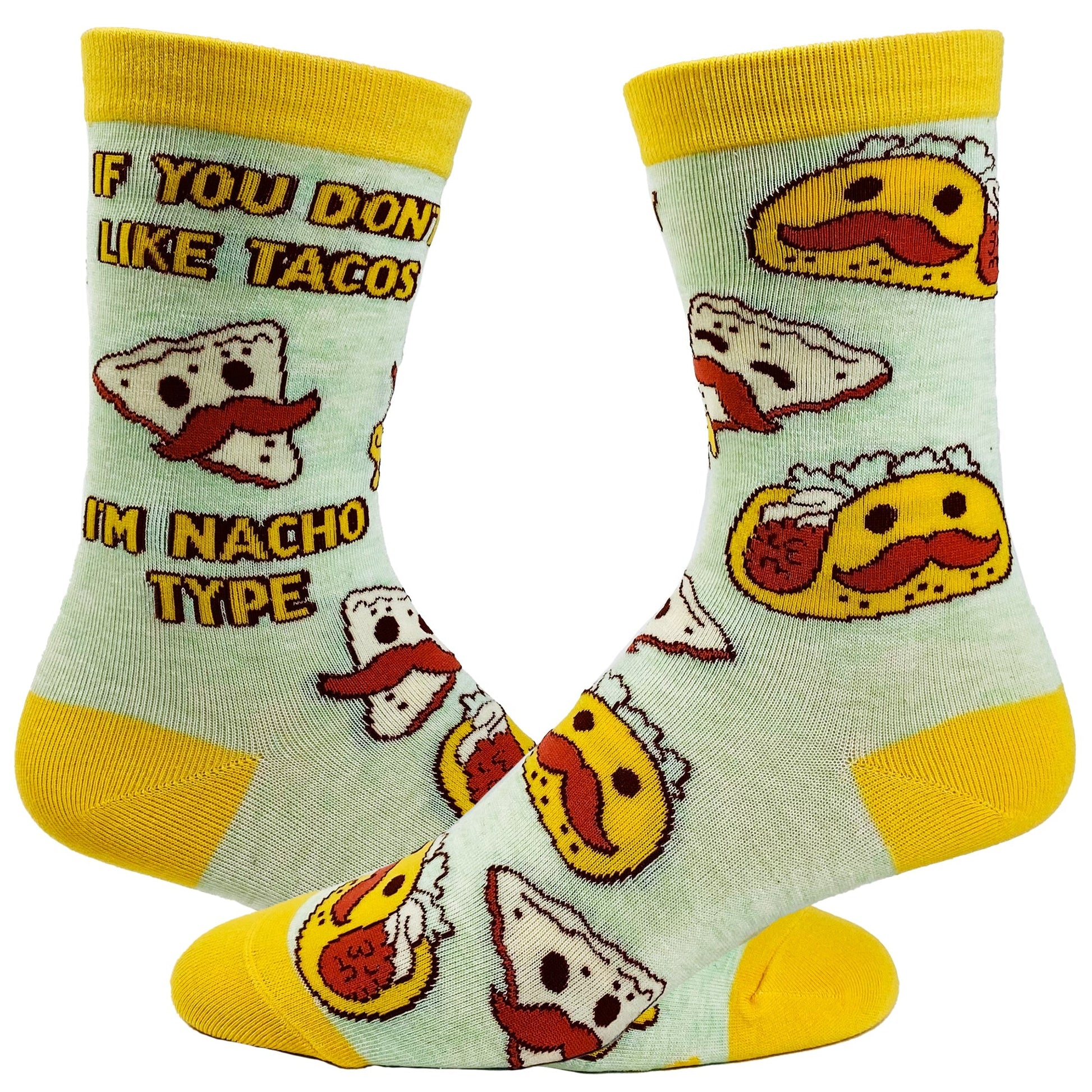 Women's If You Don't Like Tacos I'm Nacho Type Socks