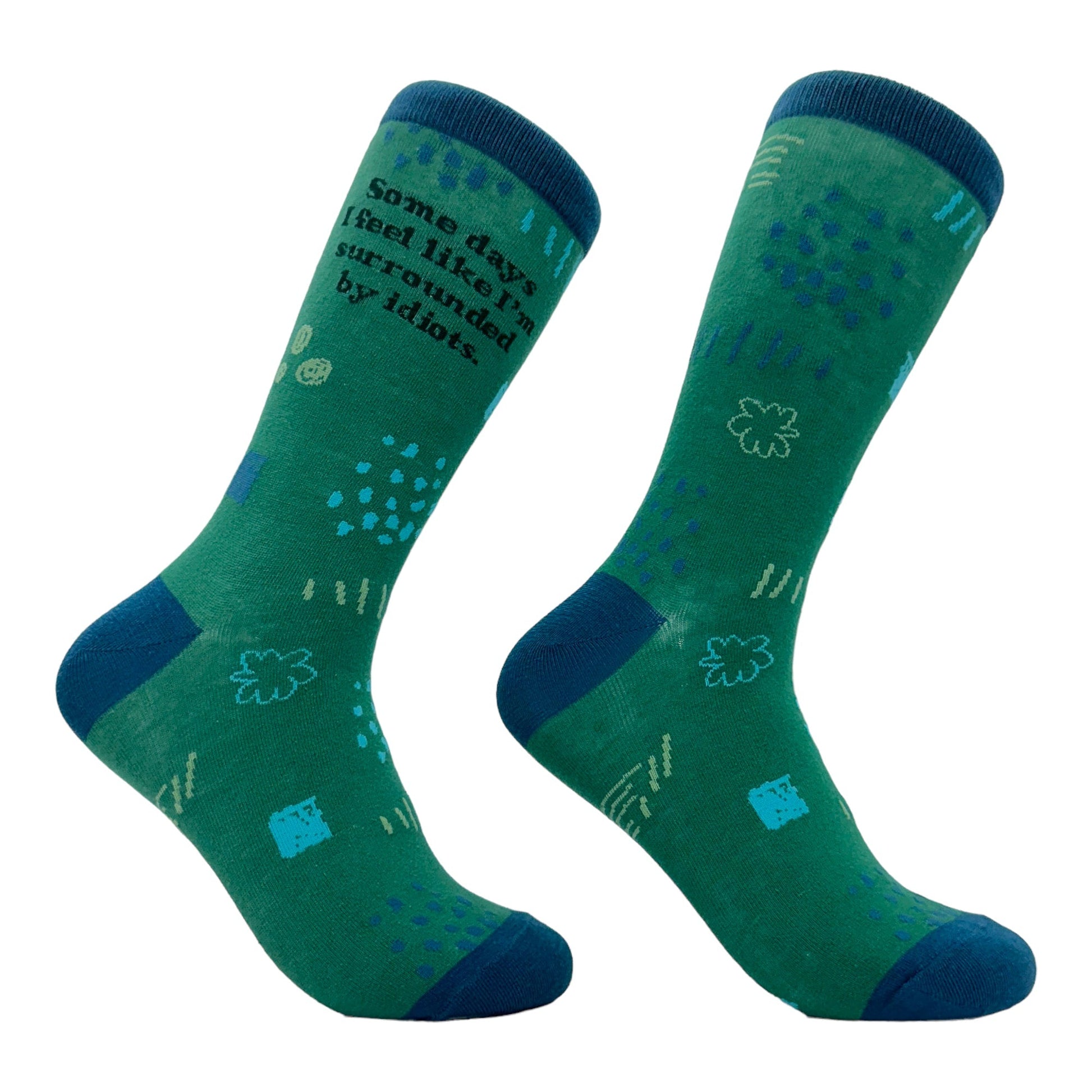 Women's Some Days I Feel Like Im Surrounded By Idiots Socks
