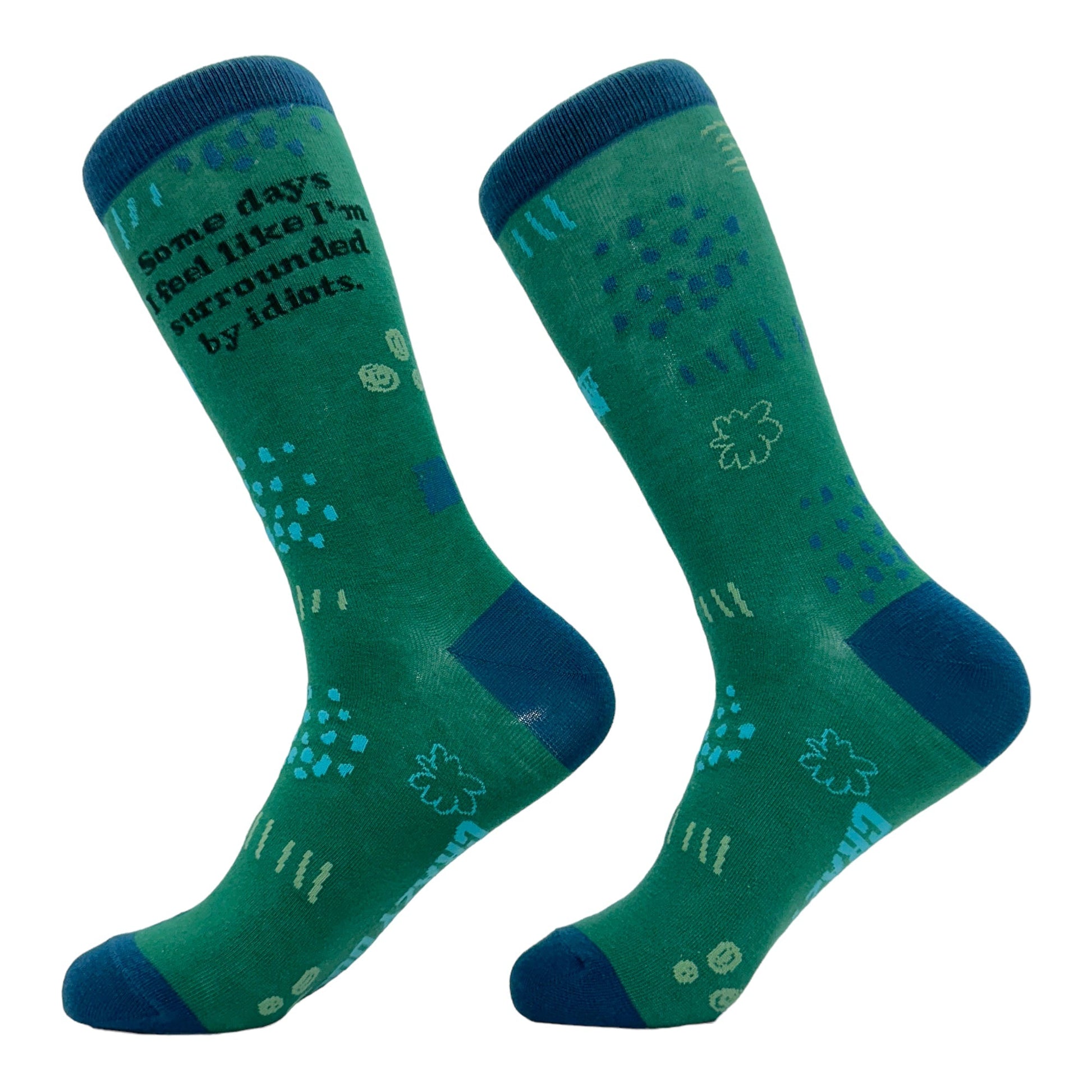 Women's Some Days I Feel Like Im Surrounded By Idiots Socks